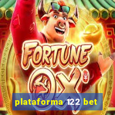 plataforma 122 bet